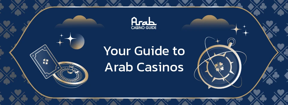 Your Guide to Arab Casinos